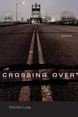 comprar Libro Crossing Over: Poems - Long, Priscilla