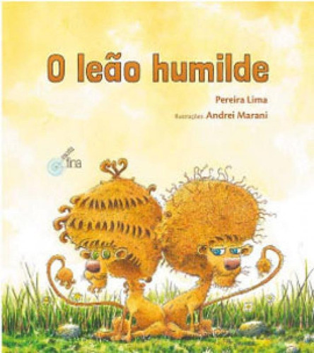 Leao Humilde, O, De Pereira Lima. Editora Escrita Fina, Capa Mole, Edição Edição Em Português
