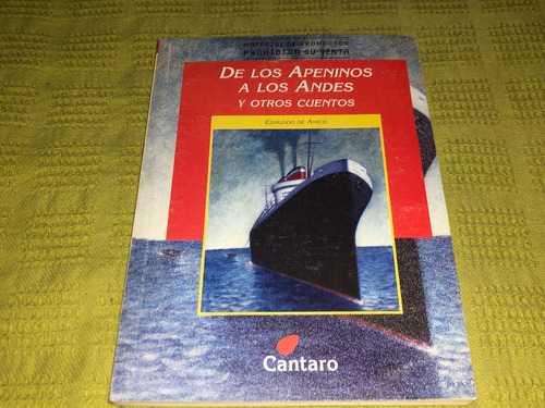 De Los Apeninos A Los Andes Y Otros Cuentos - Cantaro