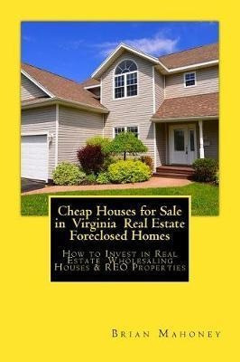 Libro Cheap Houses For Sale In Virginia Real Estate Forec...