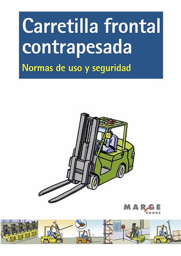 Libro Carretilla Frontal Contrapesada Normas De Uso Y Segu 