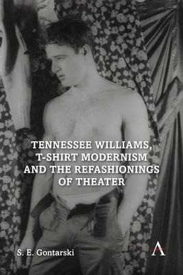 Libro Tennessee Williams, T-shirt Modernism And The Refas...