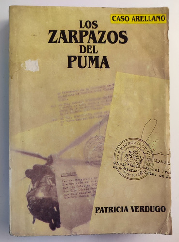 Los Zarpazos Del Puma. Patricia Verdugo. 1° Edición 1989 (Reacondicionado)