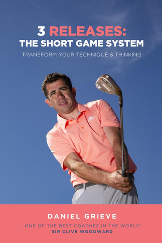 Libro: 3 Releases: The Short Game System: Transform Your Tec