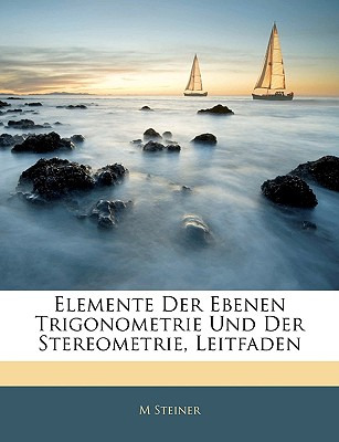 Libro Elemente Der Ebenen Trigonometrie Und Der Stereomet...