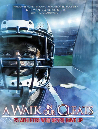 A Walk In Our Cleats, De Steven Johnson Jr.. Editorial Zondervan, Tapa Dura En Inglés