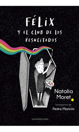 Felix Y El Club De Los Resucitados - Natalia Moret