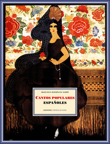 Cantos populares españoles: Cantos populares españoles, de Francisco Rodriguez Marin. Serie 8496133563, vol. 1. Editorial Ediciones Gaviota, tapa blanda, edición 2005 en español, 2005