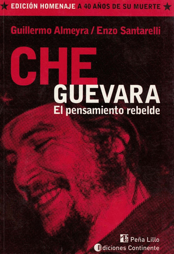 Che Guevara A 40 Años De Su Muerte
