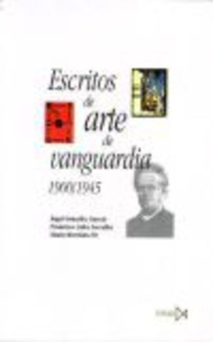 Escritos De Arte De Vanguardia, Calvo Serraller, Istmo