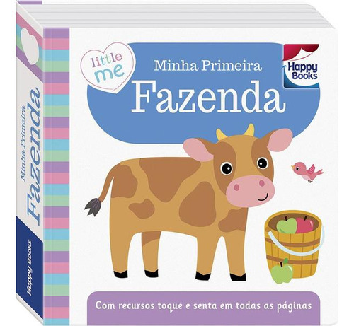 Little Me Livrinhos Rechonchudos - Toque E Sinta: Minha Prim, De Igloo Books Ltd. Editora Happy Books, Capa Mole Em Português