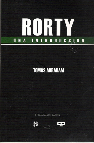 Rorty, Una Introduccion - Tomas Abraham