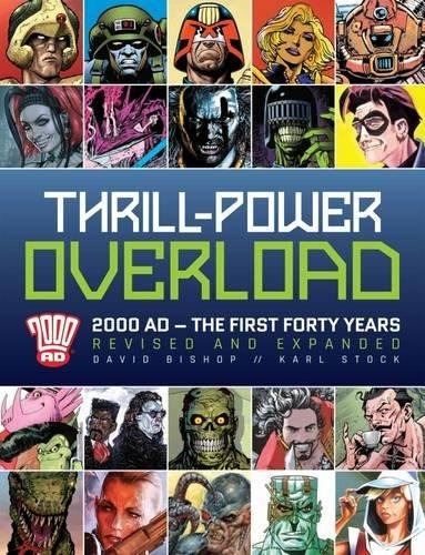 Thrillpower Overload Forty Years Of 2000 Ad Revised, Updated