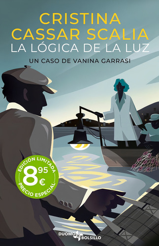 La Logica De La Luz: Un Caso De Vanina Garrasí, De Cassar Scalia Cristina., Vol. 1. Editorial Duomo Ediciones, Tapa Blanda En Español, 2024