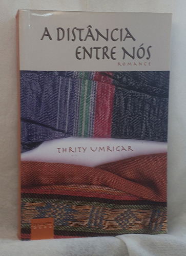 Livro A Distância Entre Nós - Edição De Bolso - Thrity Umrigar - Editora Pocket Ouro (Usado)