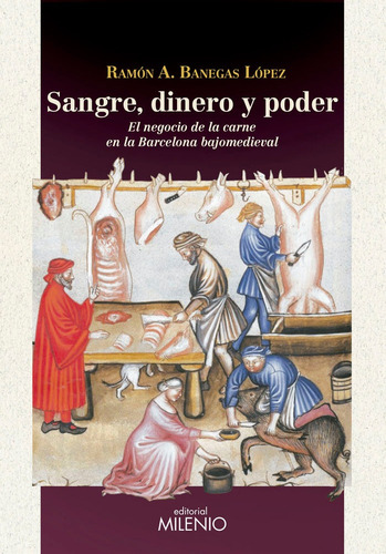 Sangre, Dinero Y Poder, De Banegas López, Ramon Agustín. Editorial Milenio Publicaciones S.l., Tapa Dura En Español