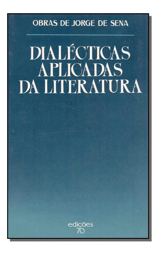 Libro Dialecticas Aplicadas Da Literatura De Sena Jorge De