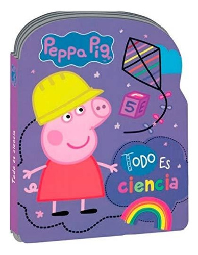 Peppa Pig Ciencia (libro Con Forma) - Lexus Editores