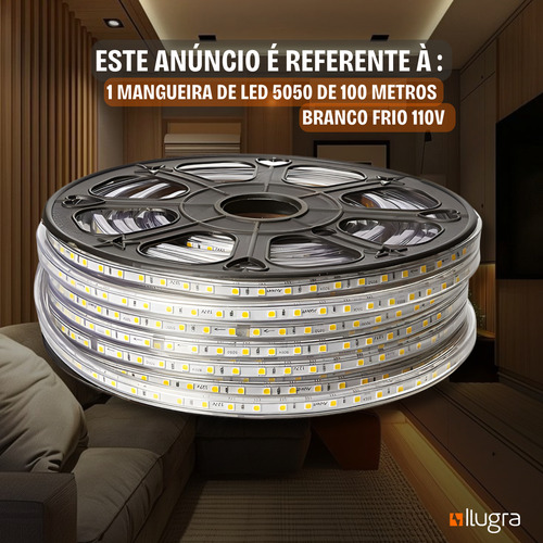 Mangueira Fita Led 5050 Rolo 100m 5 Conectores Luz Branco-frio Tensão De Operação 110v 127v