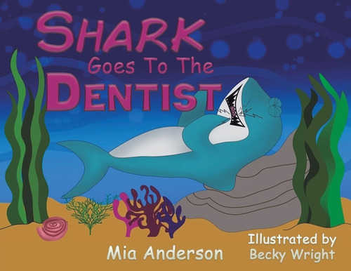 Libro Shark Goes To The Dentist - Anderson, Mia