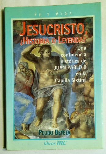 Jesucristo, ¿historia O Leyenda?