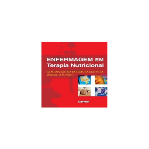 Enfermagem Em Terapia Nutricional