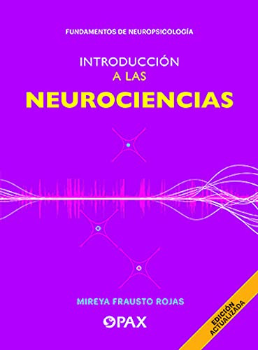 Libro Introducción A Las Neurociencias De Mireya Frausto Roj