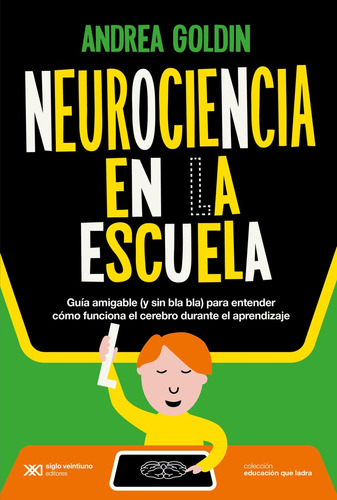 Neurociencia En La Escuela - Andrea Goldin