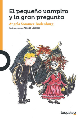 El Pequeãâ±o Vampiro Y La Gran Pregunta, De Sommer-bodenburg, Angela. Editorial Santillana Educación, S.l., Tapa Blanda En Español