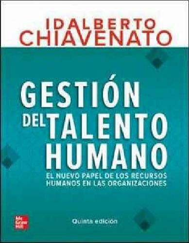 Gestión Del Talento Humano 5ed.