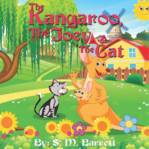 The Kangaroo, The Joey, And The Cat, De Barrett, S. M.. Editorial Lightning Source Inc, Tapa Blanda En Inglés