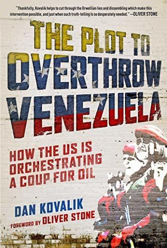 El Complot Para Derrocar A Venezuela: Cómo Estados Unidos Es