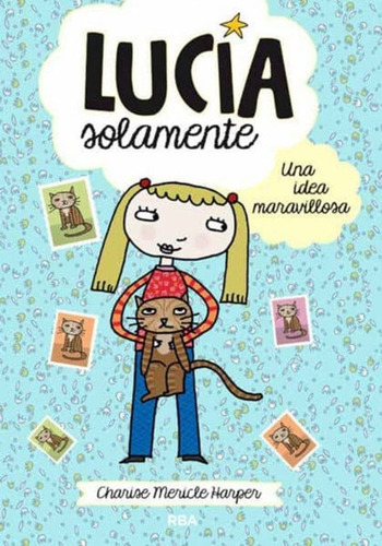 Lucia Solamente 1. Una Idea Maravillosa, De Sd. Editorial Oceano En Español