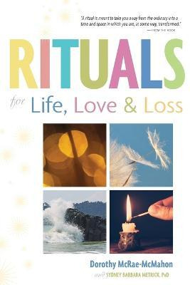 Libro Rituals For Life, Love, And Loss - Dorothy Mcrae-mc...