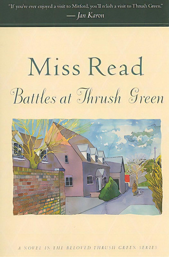 Battles At Thrush Green, De Read. Editorial Mariner Books, Tapa Blanda En Inglés