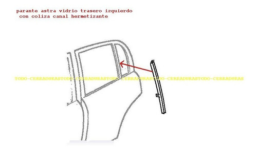 Imagen 1 de 1 de Parante Vidrio Trasero Izq Astracoliza-canal Hermetizante