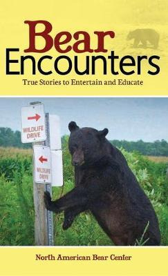 Libro Bear Encounters : True Stories To Entertain And Edu...