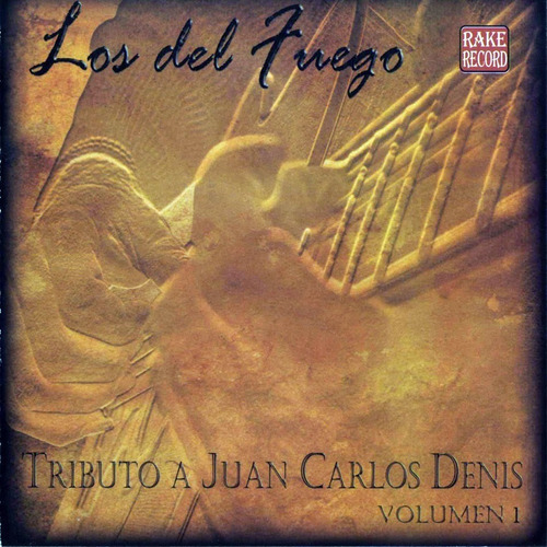 Cd Los Del Fuego Tributo A Juan Carlos Denis