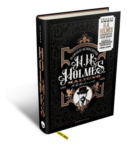 Livro H. H. Holmes: Maligno  O Psicopata Da Cidade Branca