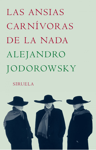 Las Ansias Carnívoras De La Nada  -  Jodorowsky, Alejandro