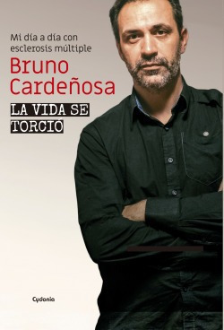 La Vida Se Torció Cardeñosa, Bruno Cydonia Ediciones, S.l.