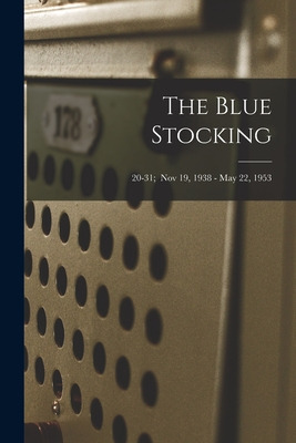 Libro The Blue Stocking; 20-31; Nov 19, 1938 - May 22, 19...