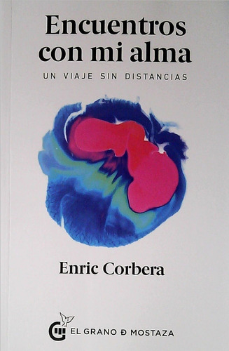 Libro: Encuentros Con Mi Alma / Enric Corbera