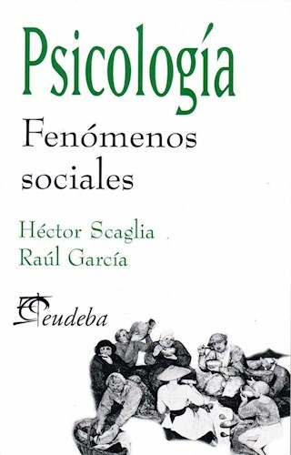 Psicología. Fenómenos Sociales, De García, Raúl. Editorial Eudeba En Español