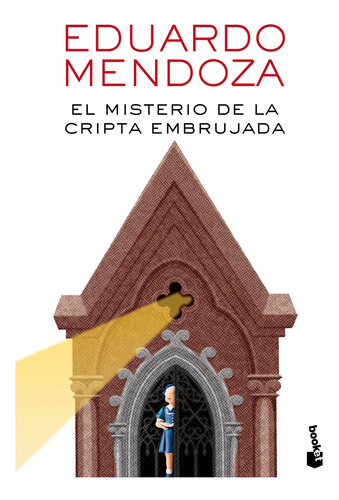 El Misterio De La Cripta Embrujada, De Eduardo Mendoza. Editorial Booket En Español