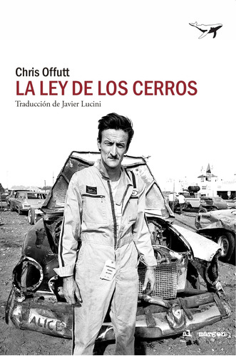 La Ley De Los Cerros - Al Margen 57 - Chris Offutt