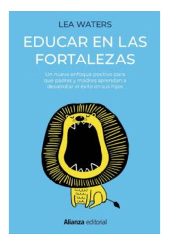 Libro Educar En Las Fortalezas. Envio Gratis /048