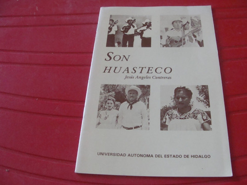 Libro Son Huasteco , Jesus Angeles Contreras , Año 1994  , 2