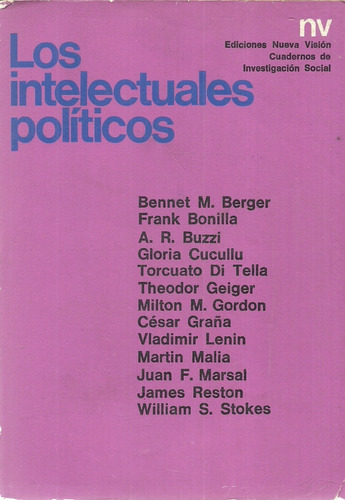 Los Intelectuales Políticos.berger,bonilla,lenin,stokes///