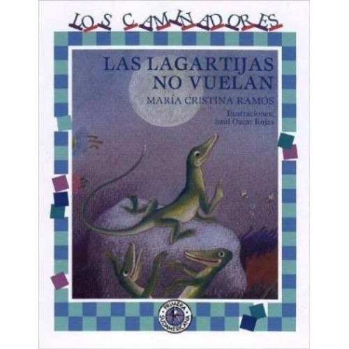 Las Lagartijas No Vuelan. Los Caminadores (spanish Edition)